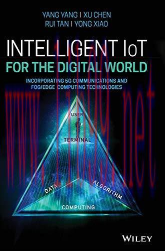 [FOX-Ebook]Intelligent IoT for the Digital World: Incorporating 5G Communications and Fog/Edge ...
