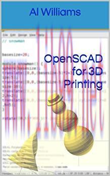OpenSCAD for 3D Printing 1st Edition,