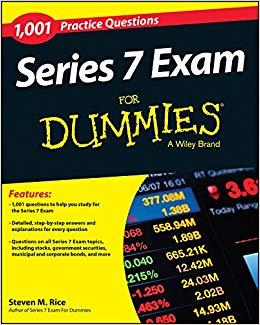 (PDF)1,001 Series 7 Exam Practice Questions For Dummies 1st Edition