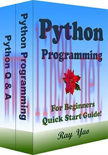 [FOX-Ebook]Python Programming, For Beginners, Quick Start Guide!: Python Language Crash Course ...