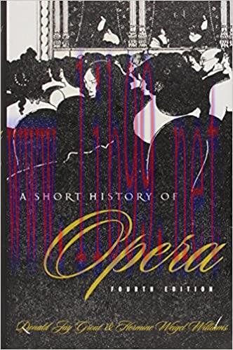 (PDF)A Short History of Opera, Fourth Edition