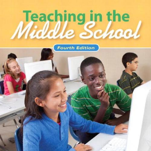Teaching In the Middle School 4th Edition