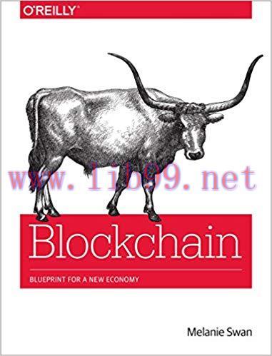 Blockchain: Blueprint for a New Economy 1st Edition,