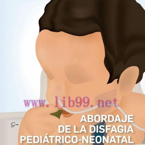[AME]Abordaje de la disfagia pedi&aacute;trico-neonatal (Original PDF)