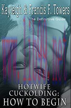 (PDF)Real Hotwife Cuckolding: How to begin