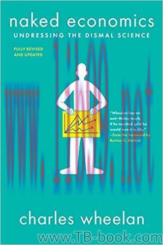 Naked Economics: Undressing the Dismal Science by Charles Wheelan 课本