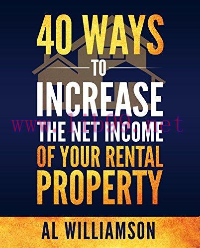40 Ways to Increase the Net Income of Your Rental Property