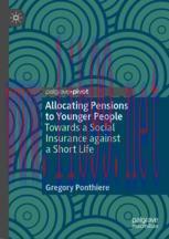 [PDF]Allocating Pensions to Younger People: Towards a Social Insurance against a Short Life