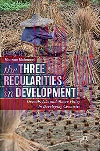 [PDF]The Three Regularities in Development: Growth, Jobs and Macro Policy in Developing Countri...