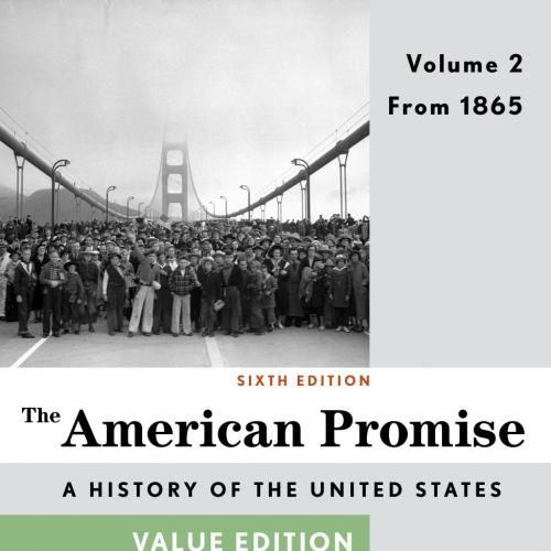 American Promise,Value Edition, Volume II, Sixth Edition, The