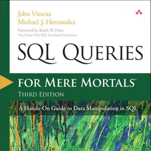 SQL Queries for Mere Mortals_ A Hands-On Guide to Data Manipulation in SQL 3rd Edition - John V...