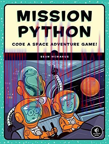 [FOX-Ebook]Mission Python: Code a Space Adventure Game!