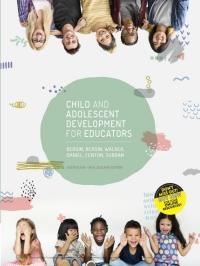 Child and Adolescent Development for Educators, AUSTRALIAN and NEW ZEALAND EDITION