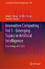 [PDF]Innovative Computing Vol 1 - Emerging Topics in Artificial Intelligence: Proceedings of IC...