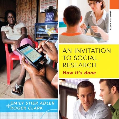 Invitation to Social Research_ How It's Done, 5th ed., An - Wei Zhi
