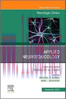[AME]Applied Neurotoxicology,An Issue of Neurologic Clinics (Volume 38-4) (The Clinics: Interna...