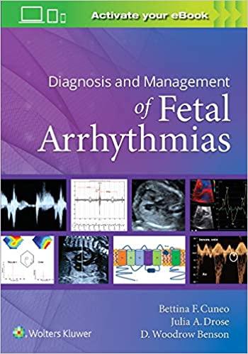 Diagnosis and Management of Fetal Arrhythmias Illustrated Edition