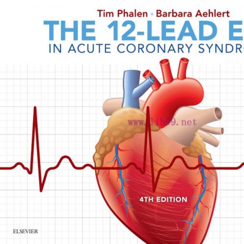 [AME]The 12-Lead ECG in Acute Coronary Syndromes E-Book, 4th Edition (PDF)