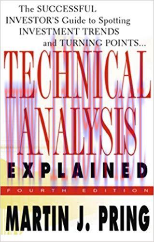(PDF)Technical Analysis Explained: The Successful Investor&rsquo;s Guide to Spotting Investment Trend...