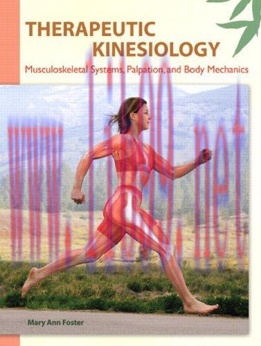 [FOX-Ebook]Therapeutic Kinesiology: Musculoskeletal Systems, Palpation, and Body Mechanics