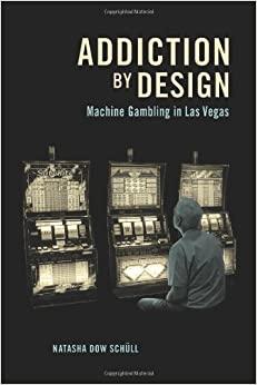 (PDF)Addiction by Design Machine Gambling in Las Vegas