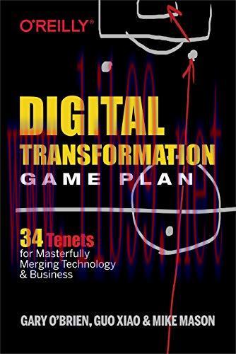 [FOX-Ebook]Digital Transformation Game Plan: 34 Tenets for Masterfully Merging Technology and B...