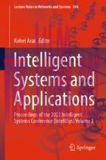 [PDF]Intelligent Systems and Applications: Proceedings of the 2022 Intelligent Systems Conferen...