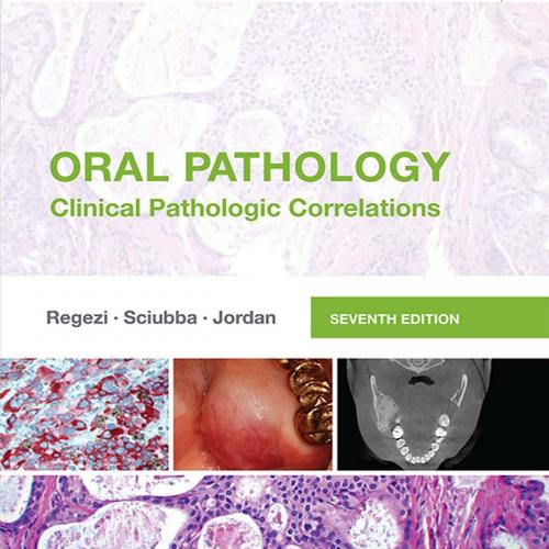 Oral Pathology-Joseph A. Regezi DDS MS & James J. Sciubba DMD PhD & Richard C.K. Jordan DDS MSc...
