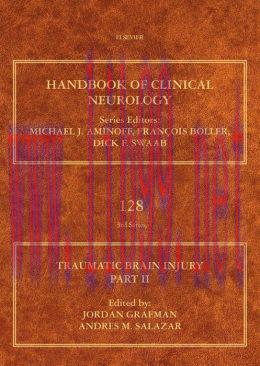 [AME]Traumatic Brain Injury, Part II: Handbook of Clinical Neurology, Volume 128