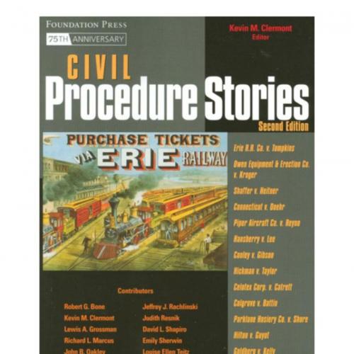 Civil Procedure Stories - Kevin Clermont