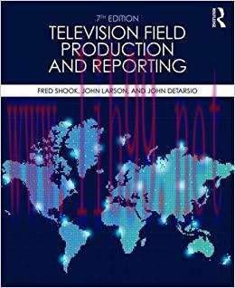 (PDF)Television Field Production and Reporting: A Guide to Visual Storytelling