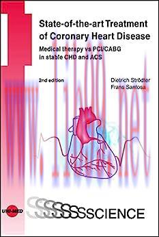 [AME]State-of-the-art Treatment of Coronary Heart Disease (UNI-MED Science), 2nd Edition (Origi...
