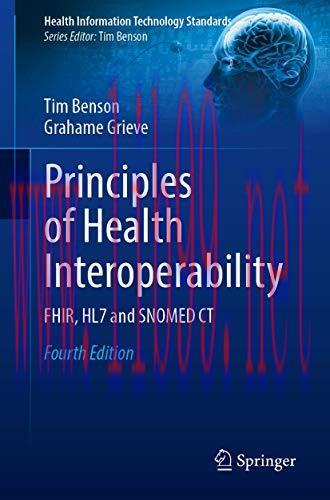 [AME]Principles of Health Interoperability: FHIR, HL7 and SNOMED CT, 4th Edition (Health Inform...