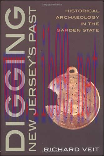 Digging New Jersey’s Past: Historical Archaeology in the Garden State