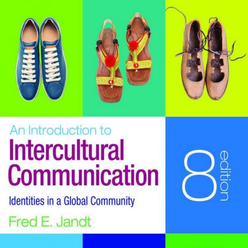 Introduction to Intercultural Communication_ Identities in a Global Community 8th, An - Jandt F...