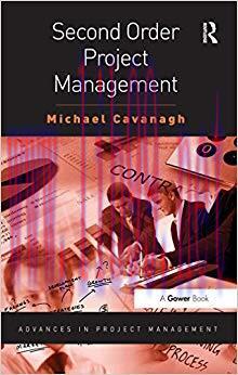 Second Order Project Management (Advances in Project Management) 1st Edition,