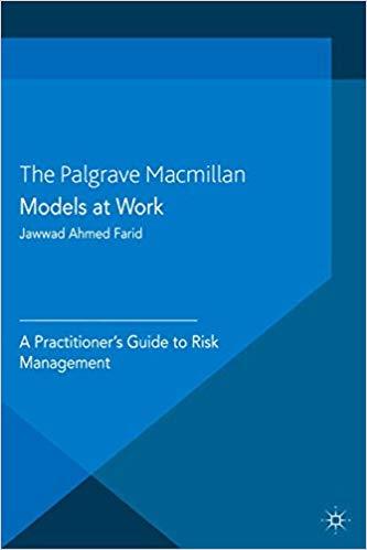(PDF)Models at Work A Practitioner&rsquo;s Guide to Risk Management (Global Financial Markets) 2014 E...