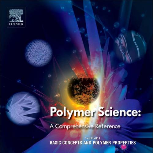 Polymer Science A Comprehensive Reference, 10 Volume Set(Volume 1)