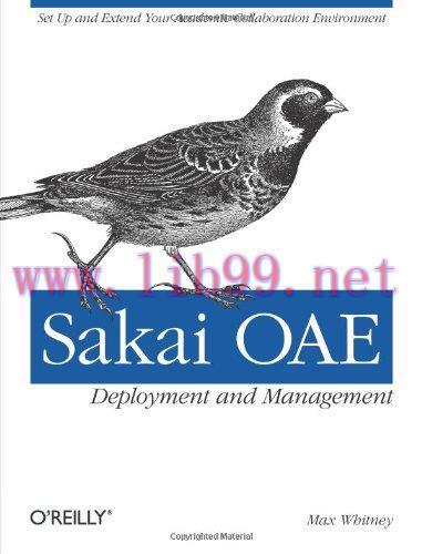 [FOX-Ebook]Sakai OAE Deployment and Management: Open Source Collaboration and Learning for High...