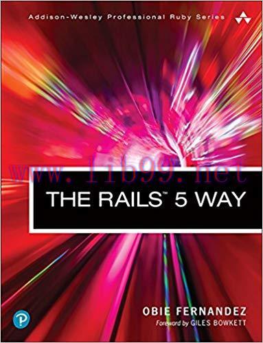 The Rails 5 Way (Addison-Wesley Professional Ruby Series) 4th Edition,