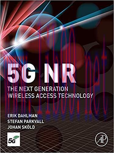 5G NR: The Next Generation Wireless Access Technology 1st Edition,