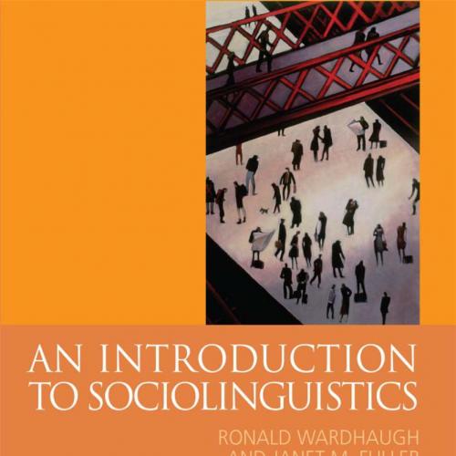 Introduction to Sociolinguistics 7th Edition, An - Ronald Wardhaugh