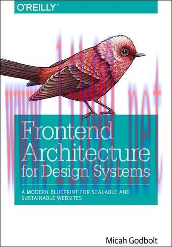 [FOX-Ebook]Front-End Architecture: A Modern Blueprint for Scalable and Sustainable Design Syste...