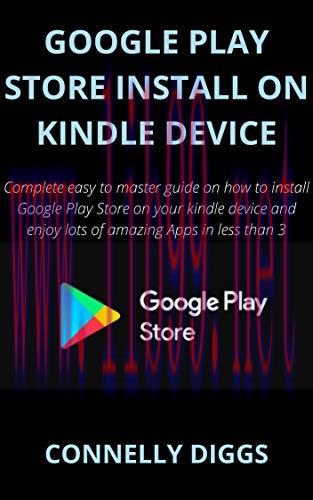 [FOX-Ebook]Google Play Store Install On Kindle Device: Complete easy to master guide on how to ...