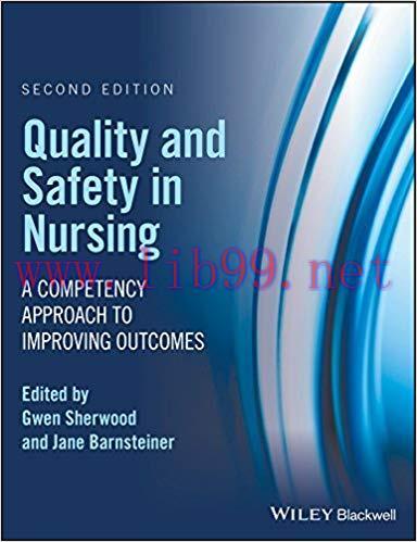 (PDF)Quality and Safety in Nursing: A Competency Approach to Improving Outcomes 2nd Edition