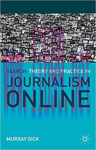 Search: Theory and Practice in Journalism Online 2014 Edition,