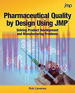 [PDF]Pharmaceutical Quality by Design Using JMP: Solving Product Development and Manufacturing ...