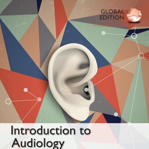 Introduction to Audiology Global Edition 12th Edition by Frederick N. Martin