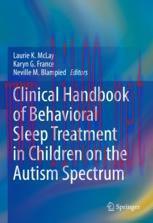 [PDF]Clinical Handbook of Behavioral Sleep Treatment in Children on the Autism Spectrum
