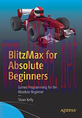 [FOX-Ebook]BlitzMax for Absolute Beginners: Games Programming for the Absolute Beginner